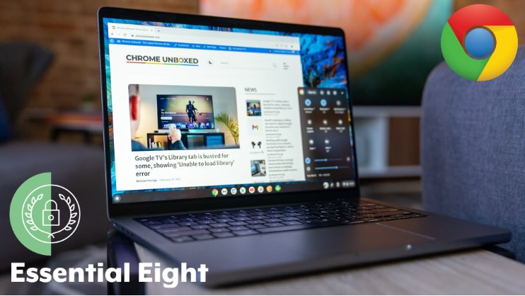 ChromeOS Laptop, Essential 8 Compliance